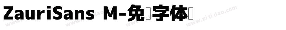 ZauriSans M字体转换
